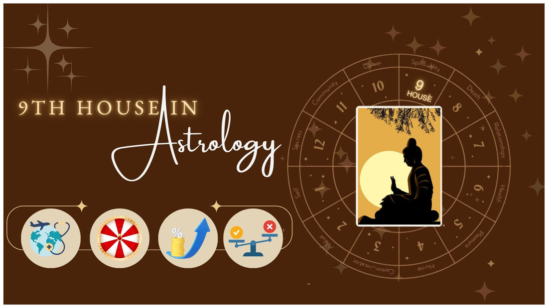 9th House Meaning and Significance in Astrology