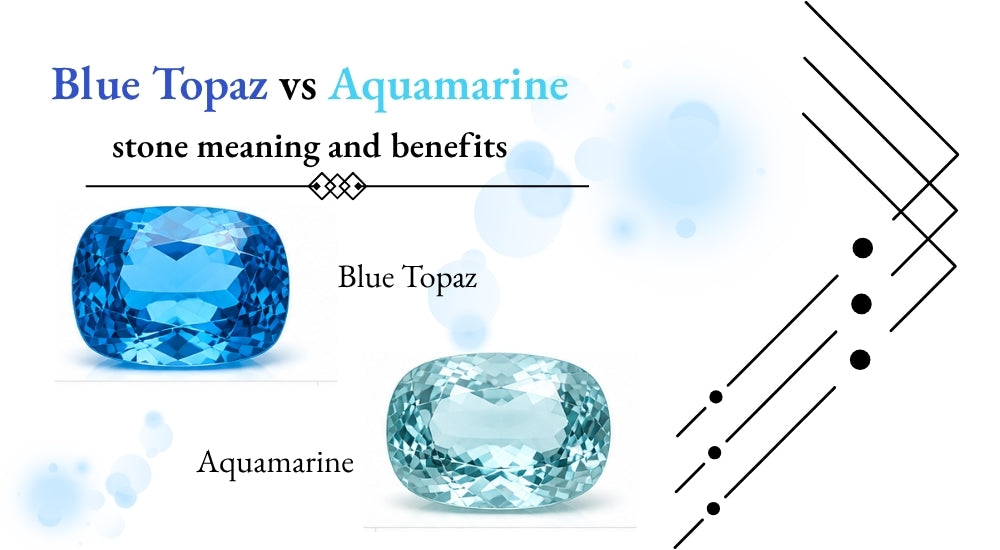 Blue Topaz vs Aquamarine: Which Blue Gemstone Is Right for You?
