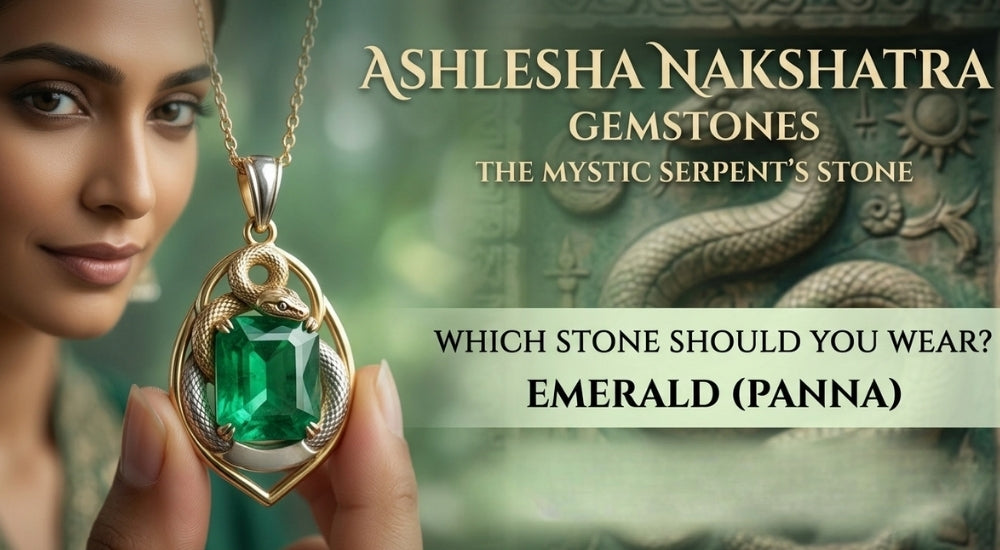 Gemstones For Ashlesha Nakshatra