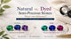 Natural vs. Dyed Semi-Precious Stones: What's the Difference?