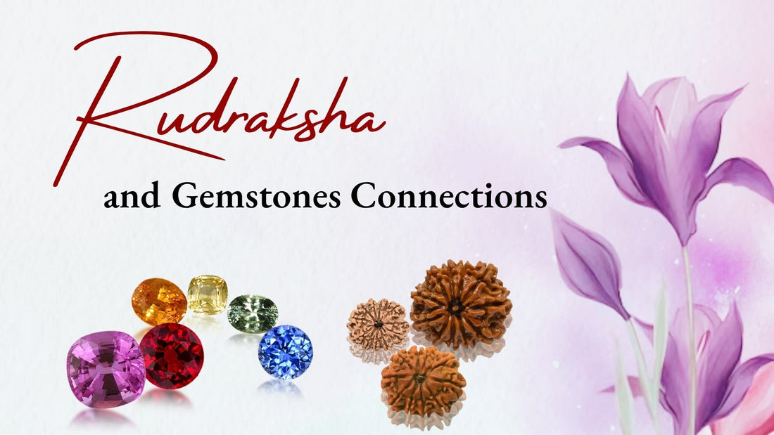 Rudraksha and Gemstone Connection Guide