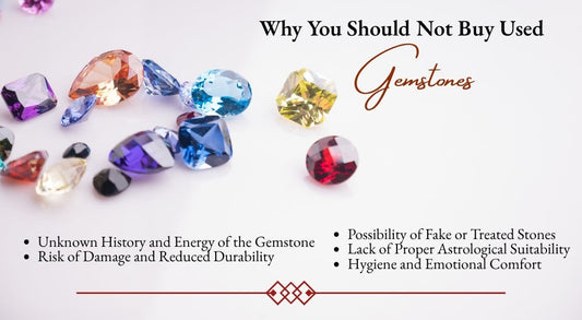 Why You Should Not Buy Used Gemstones