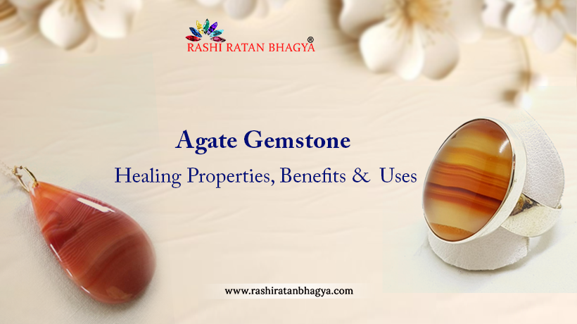 Agate Stone: Astrological Benefits and Healing Properties