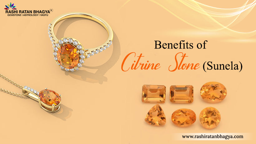 Astrological Benefits of Wearing Citrine Stone