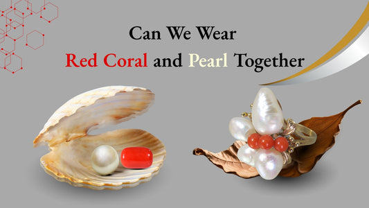 Can We Wear Red Coral and Pearl Together?