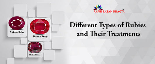 The Different Types of Ruby Stone and Their Treatments