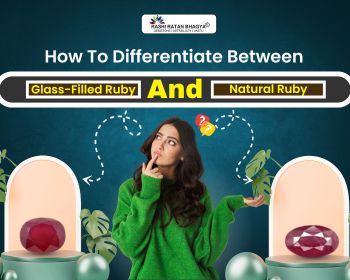 How To Differentiate Between Glass-Filled Ruby and Natural Ruby