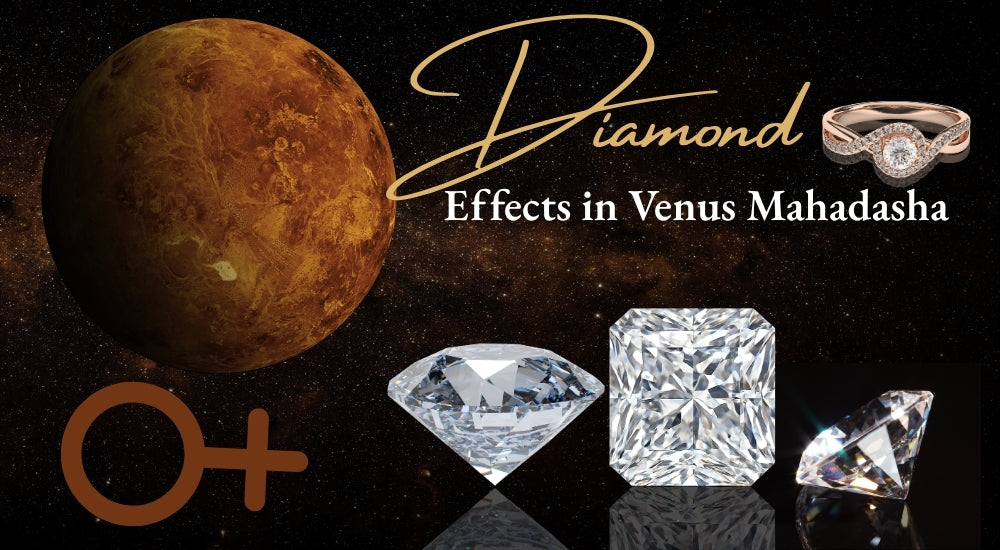 Effects of Wearing a Diamond in Venus Mahadasha