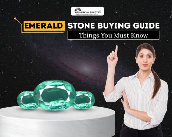 Emerald Stone Buying Guide: Things You Must Know