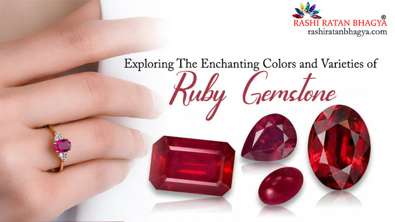 Different Types of Ruby Gemstone in World