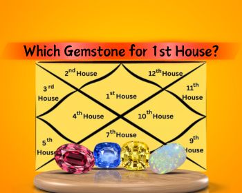 Which Gemstone for 1st House?