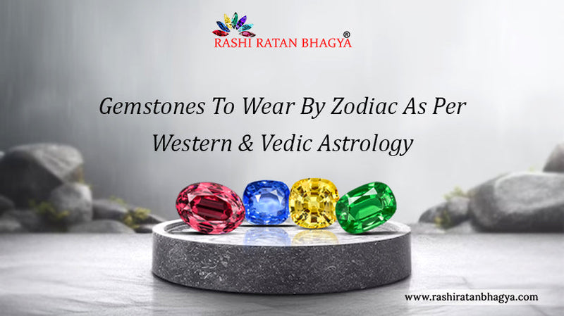 Gemstones according to Rashi and Zodiac Signs