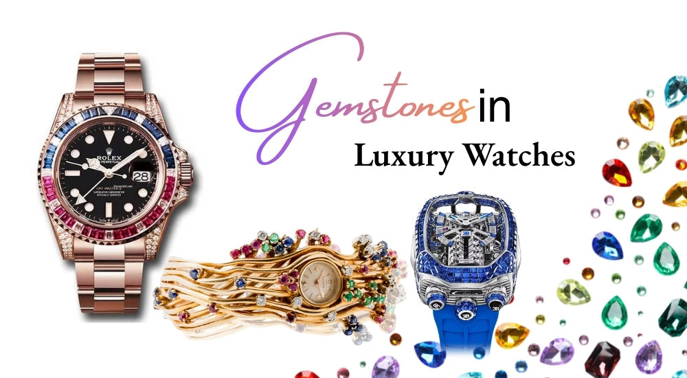 Gemstones in Luxury Watches: When Time Meets Stardom