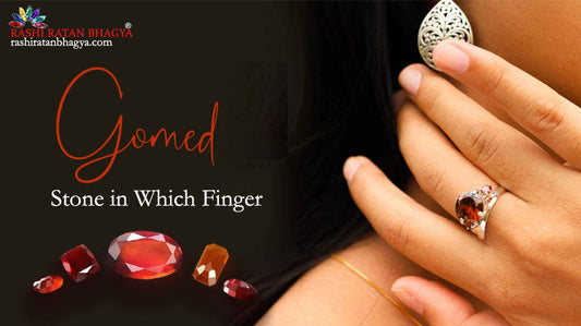 Gomed Stone in Which Finger for High Results