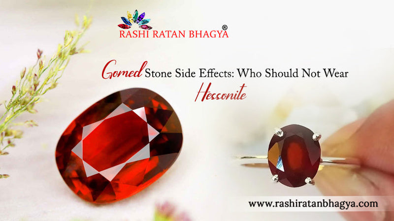 Side Effects of Gomed Stone for you to understand
