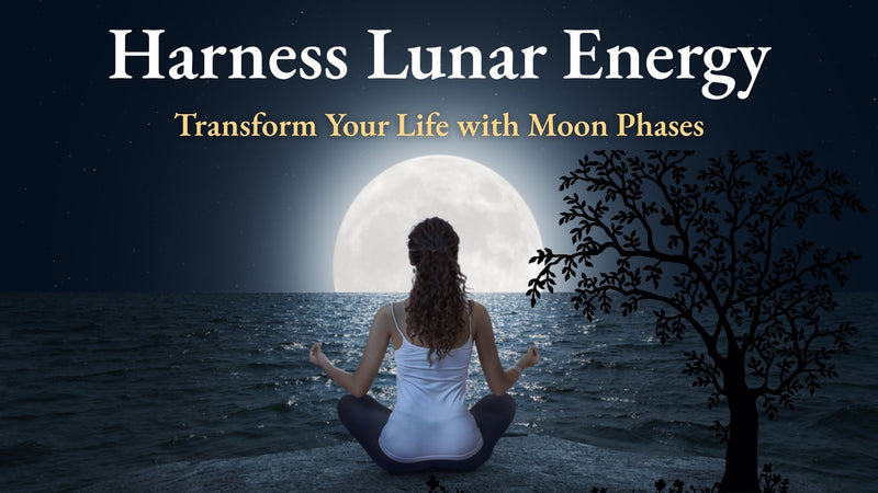 Harness Lunar Energy: Transform Your Life with Moon Phases