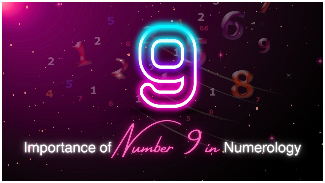 Meaning and Significance of the Number 9 in Numerology