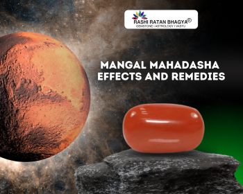 Mangal Mahadasha Effects and Remedies: The Mars Effect in Vedic Astrology