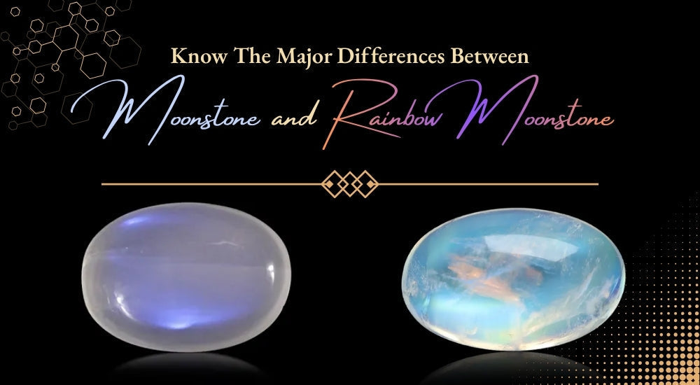 Moonstone vs Rainbow Moonstone: Know The Major Differences