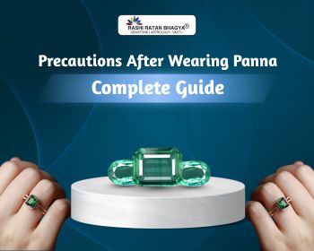 Precautions After Wearing Panna: Complete Guide