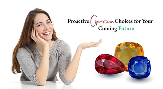 Know Your Ideal Proactive Gemstone For Life