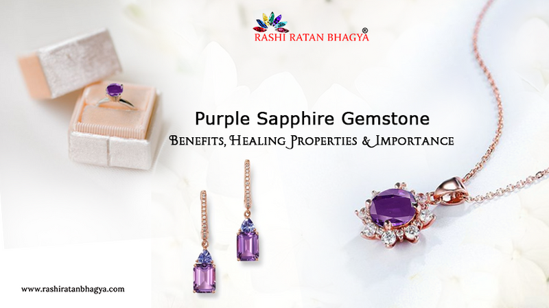 Purple Sapphire Gemstone Benefits, Healing Properties & Importance