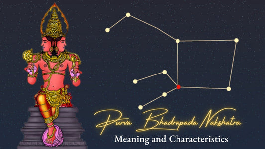 Purva Bhadrapada Nakshatra: Meaning and Characteristics