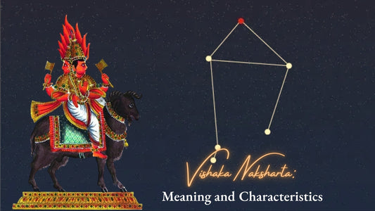 Vishakha Nakshatra: Meaning and Key Characteristics