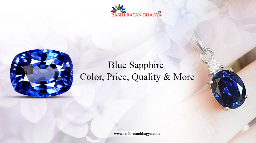 Blue sapphire: Color, Price, Quality & More