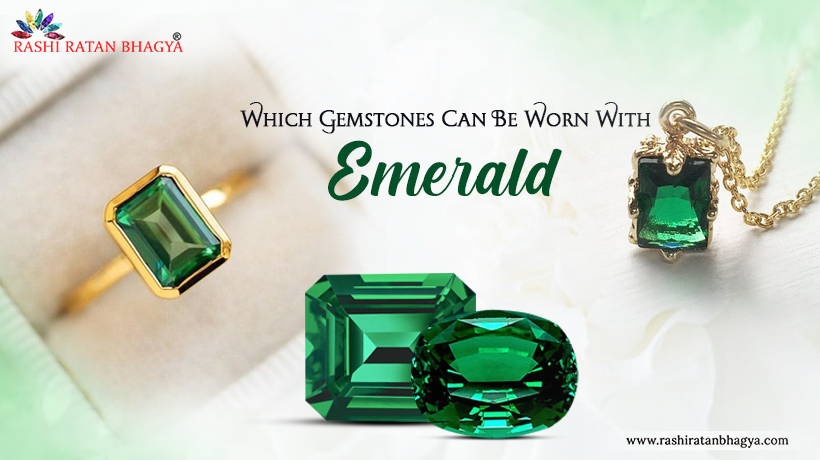 Which Gemstones Can Be Worn With Emerald?