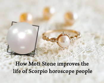 How Moti Stone improves the life of Scorpio horoscope people