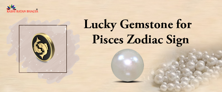 Know Which Lucky Gemstone For Pisces Zodiac Sign | Meen Rashi Stone