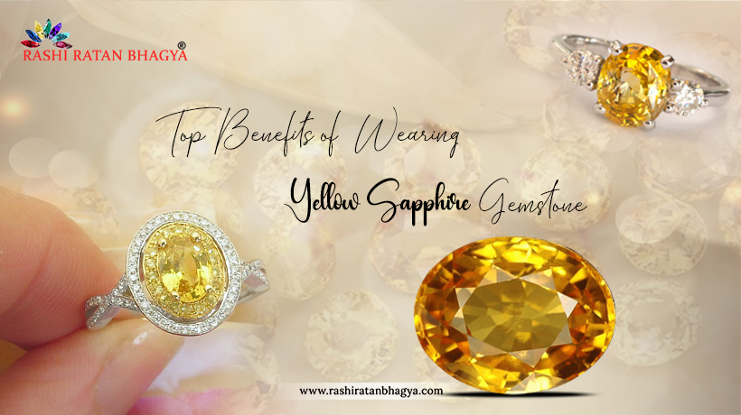 Top Major Benefits of Wearing Yellow Sapphire